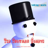 The Snowman Cometh